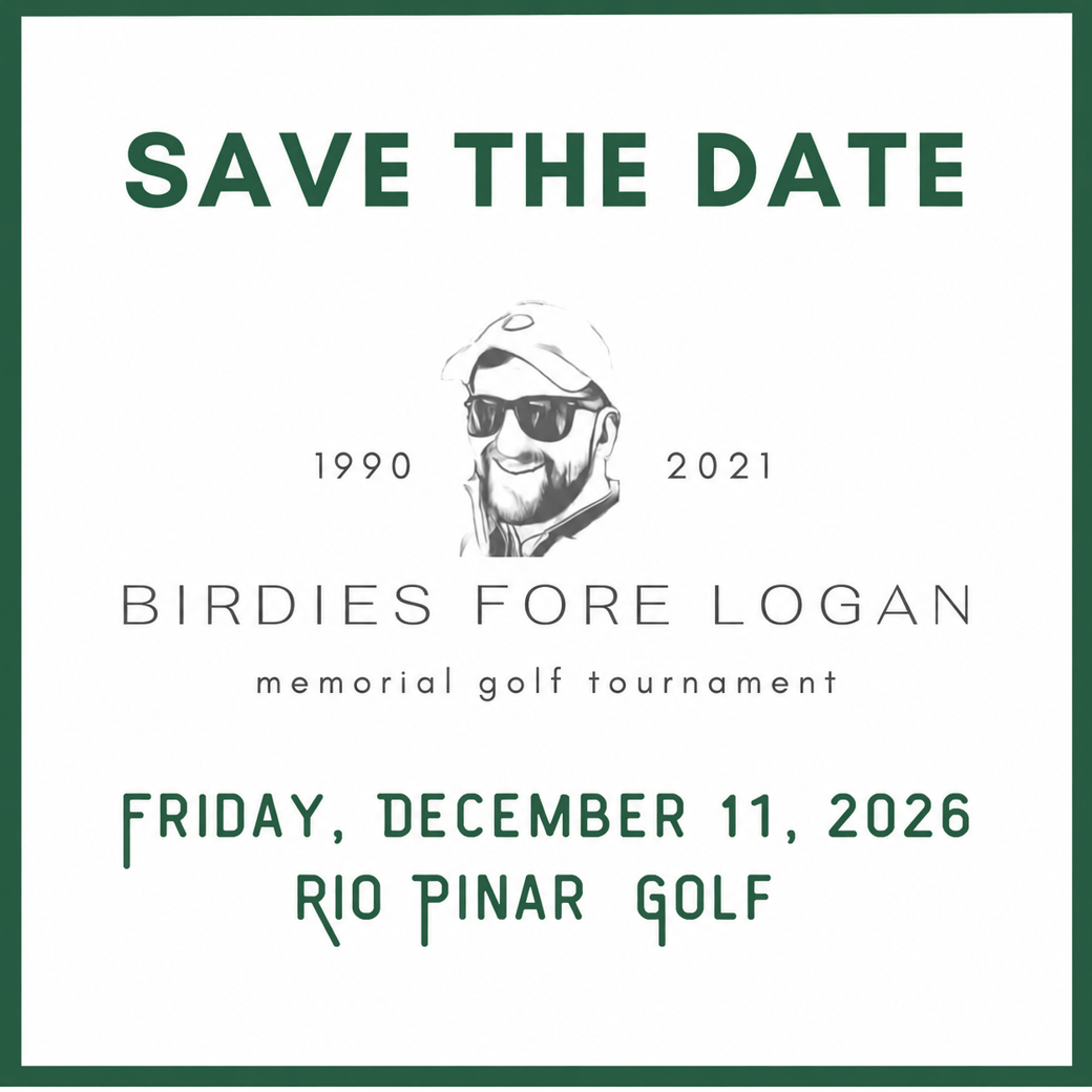 Save the Date — Birdies Fore Logan Memorial Golf Tournament, Friday, December 11, 2026 at Rio Pinar